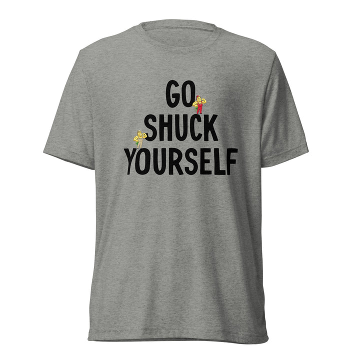 Go Shuck Yourself T-Shirt